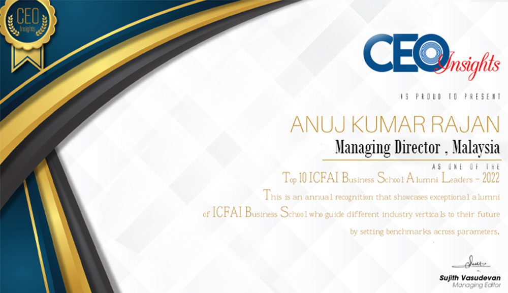 Insights from Anuj Kumar Rajan Managing Director – Malaysia